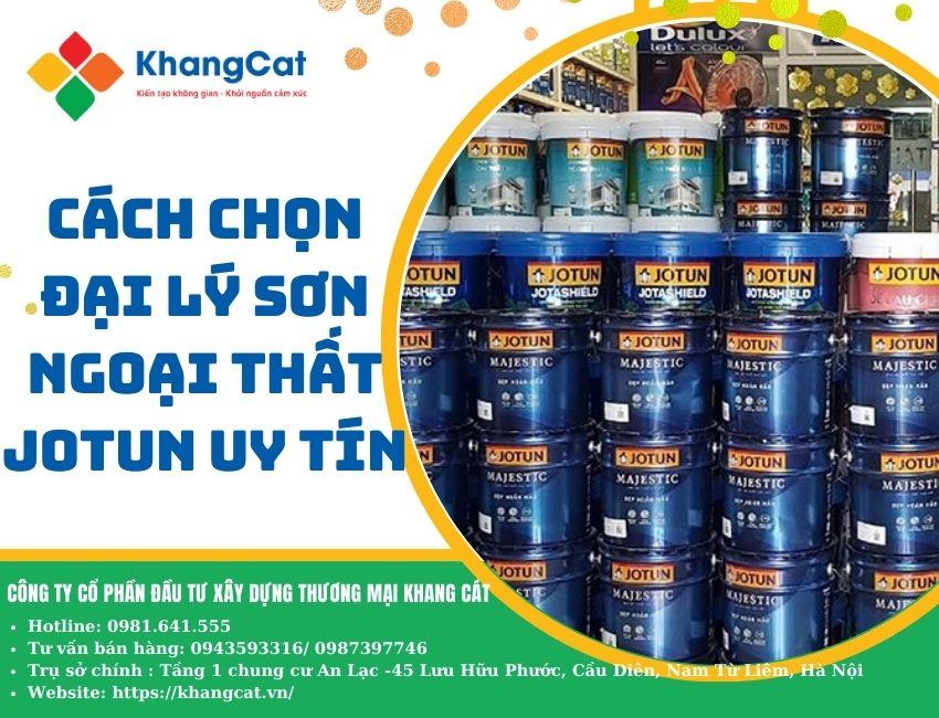 Cách chọn đại lý sơn ngoại thất JOTUN uy tín